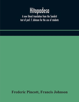 Hitopadesa; A New Literal Translation From The ... 935417096X Book Cover