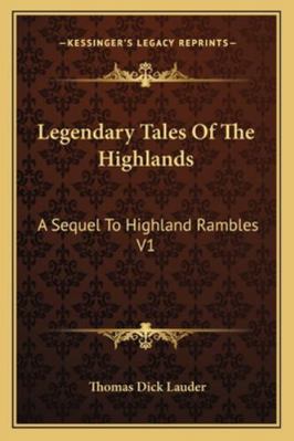 Legendary Tales Of The Highlands: A Sequel To H... 1163239259 Book Cover