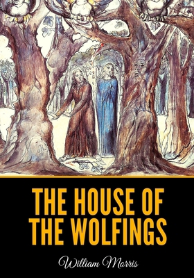 The House of the Wolfings B08K4K2JVK Book Cover