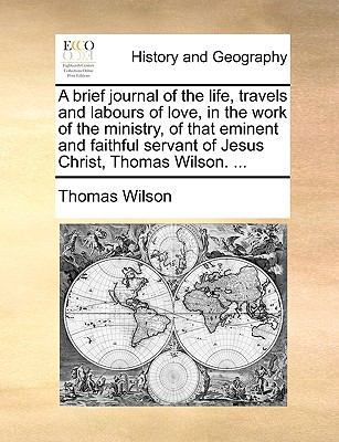 A brief journal of the life, travels and labour... 1170417515 Book Cover