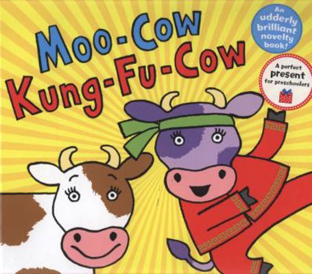 Moo Cow, Kung-fu Cow 1407106678 Book Cover