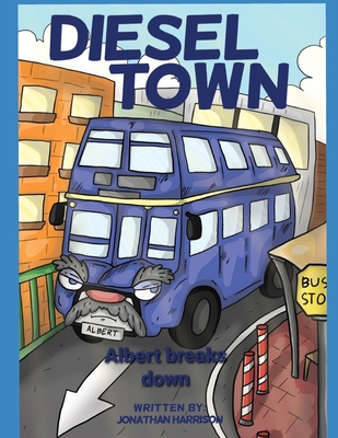 Diesel town: Albert Breaks Down            Book Cover