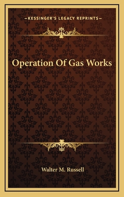 Operation of Gas Works 1163843520 Book Cover