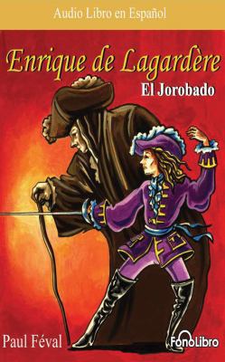 Enrique de Lagardere: El Jorobado (Enrique Laga... [Spanish] 154367531X Book Cover