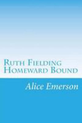 Ruth Fielding Homeward Bound 1499549334 Book Cover