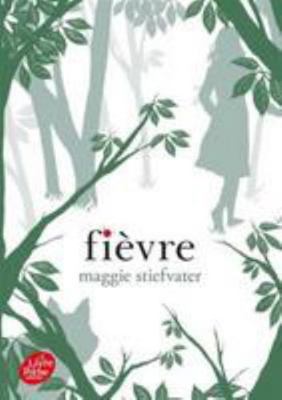 Saga Frisson - Tome 2 - Fièvre [French] 2013232993 Book Cover