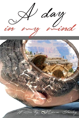 A Day in My Mind 1098329740 Book Cover