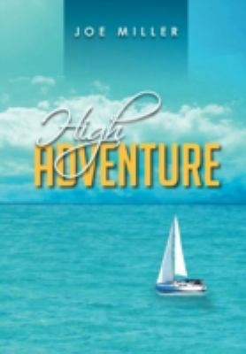 High Adventure 1479721107 Book Cover