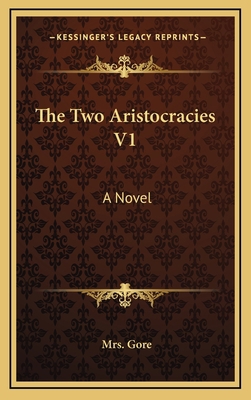 The Two Aristocracies V1 1163697214 Book Cover