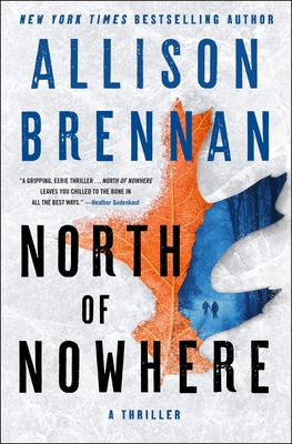 North of Nowhere: A Thriller 1250164427 Book Cover