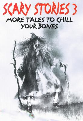 Scary Stories 3: More Tales to Chill Your Bones 0833582143 Book Cover