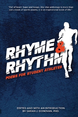 Rhyme & Rhythm: Poems for Student Athletes 1735253146 Book Cover