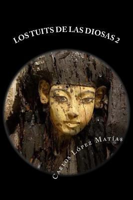Los Tuits de las Diosas 2 [Spanish] 1523412771 Book Cover