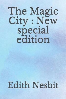 The Magic City: New special edition B08CPCBQXQ Book Cover