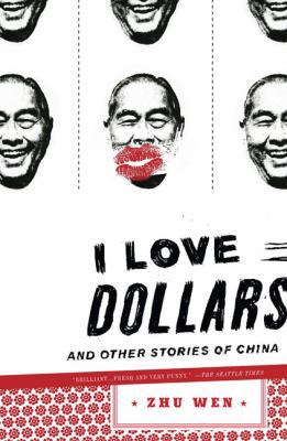I Love Dollars: And Other Stories of China 0143113275 Book Cover