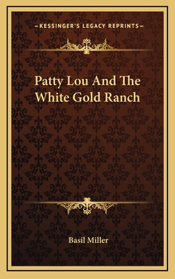 Patty Lou And The White Gold Ranch 1168902703 Book Cover