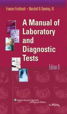 A Manual of Laboratory and Diagnostic Tests 0781771943 Book Cover