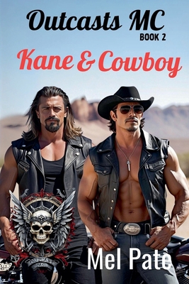 Kane & Cowboy: Outcasts MC Book 2 B0D43VV76Y Book Cover