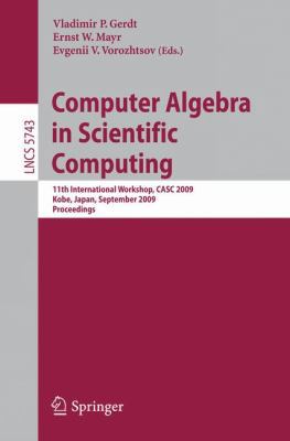 Computer Algebra in Scientific Computing: 11th ... 3642041027 Book Cover