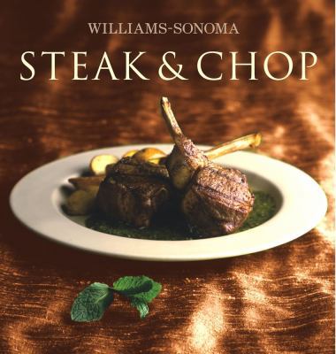 Williams-Sonoma Collection: Steak & Chop 0743261860 Book Cover