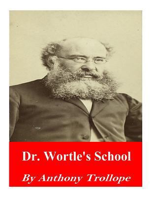 Dr. Wortle's School 1542458757 Book Cover