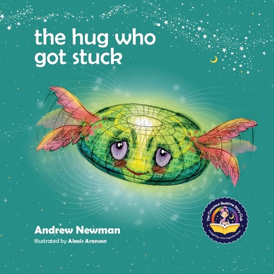 The Hug Who Got Stuck: Teaching children to acc... 1943750203 Book Cover