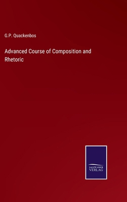 Advanced Course of Composition and Rhetoric 3375159870 Book Cover