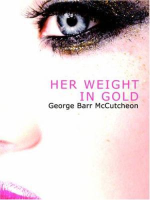 Her Weight in Gold 1426428081 Book Cover