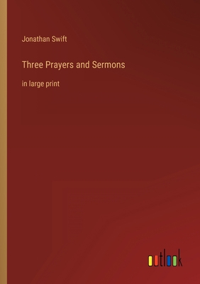 Three Prayers and Sermons: in large print 3368335189 Book Cover