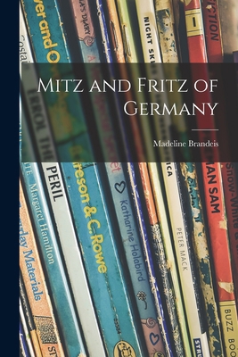 Mitz and Fritz of Germany 1014738210 Book Cover