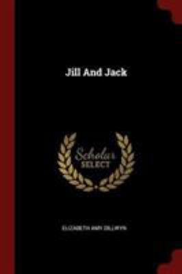 Jill And Jack 1376260301 Book Cover