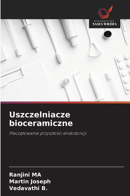 Uszczelniacze bioceramiczne [Polish] 6208460298 Book Cover
