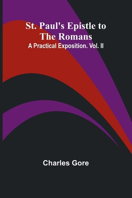 St. Paul's Epistle to the Romans: A Practical E... 936299576X Book Cover