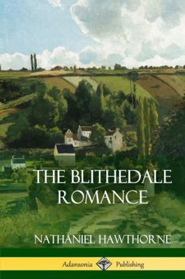 The Blithedale Romance (Hardcover) 1387873415 Book Cover