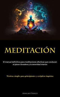 Meditación: El manual definitivo para meditacio... [Spanish] 1837876215 Book Cover