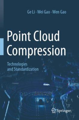 Point Cloud Compression: Technologies and Stand... 9819719593 Book Cover