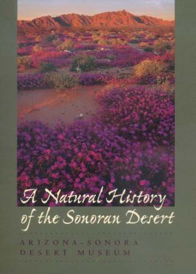 A Natural History of the Sonoran Desert: Revise... 0520220293 Book Cover