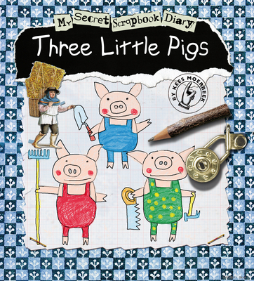 The Three Little Pigs: My Secret Scrapbook Diary 1846434483 Book Cover