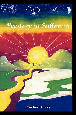 Mystery in Suffering 1456854224 Book Cover