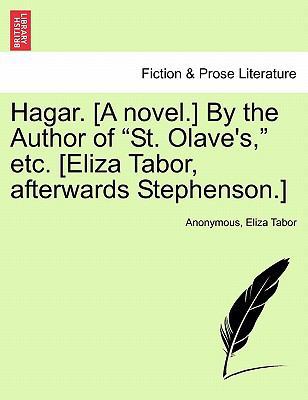 Hagar. [A Novel.] by the Author of "St. Olave's... 1241385025 Book Cover