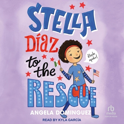 Stella Diaz to the Rescue B0C9NRY8QP Book Cover