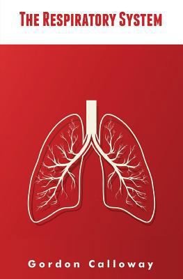 The Respiratory System 1911224123 Book Cover