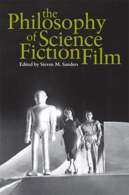 The Philosophy of Science Fiction Film 0813192609 Book Cover