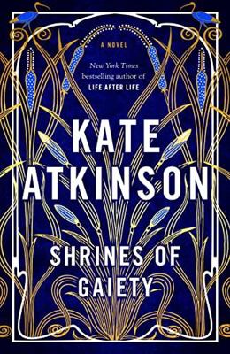 Shrines of Gaiety: The Sunday Times Bestseller,... 0857526561 Book Cover