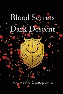 Blood Secrets Dark Descent 1069034703 Book Cover