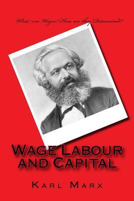 Wage Labour and Capital 1508641927 Book Cover