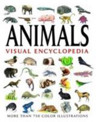 Animals Visual Encyclopedia: More than 750 colo... 1908273011 Book Cover