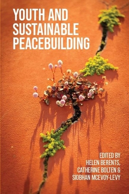 Youth and Sustainable Peacebuilding 1526177870 Book Cover