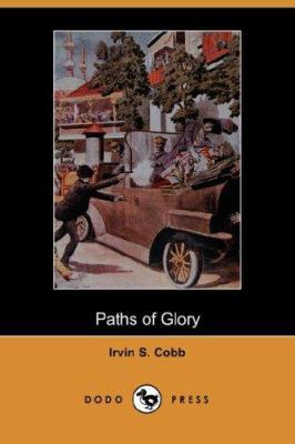 Paths of Glory (Dodo Press) 1406513970 Book Cover