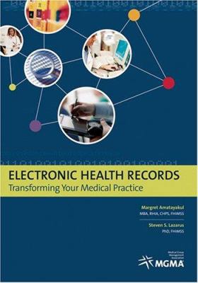 Electronic Health Records: Transforming Your Me... 1568292325 Book Cover